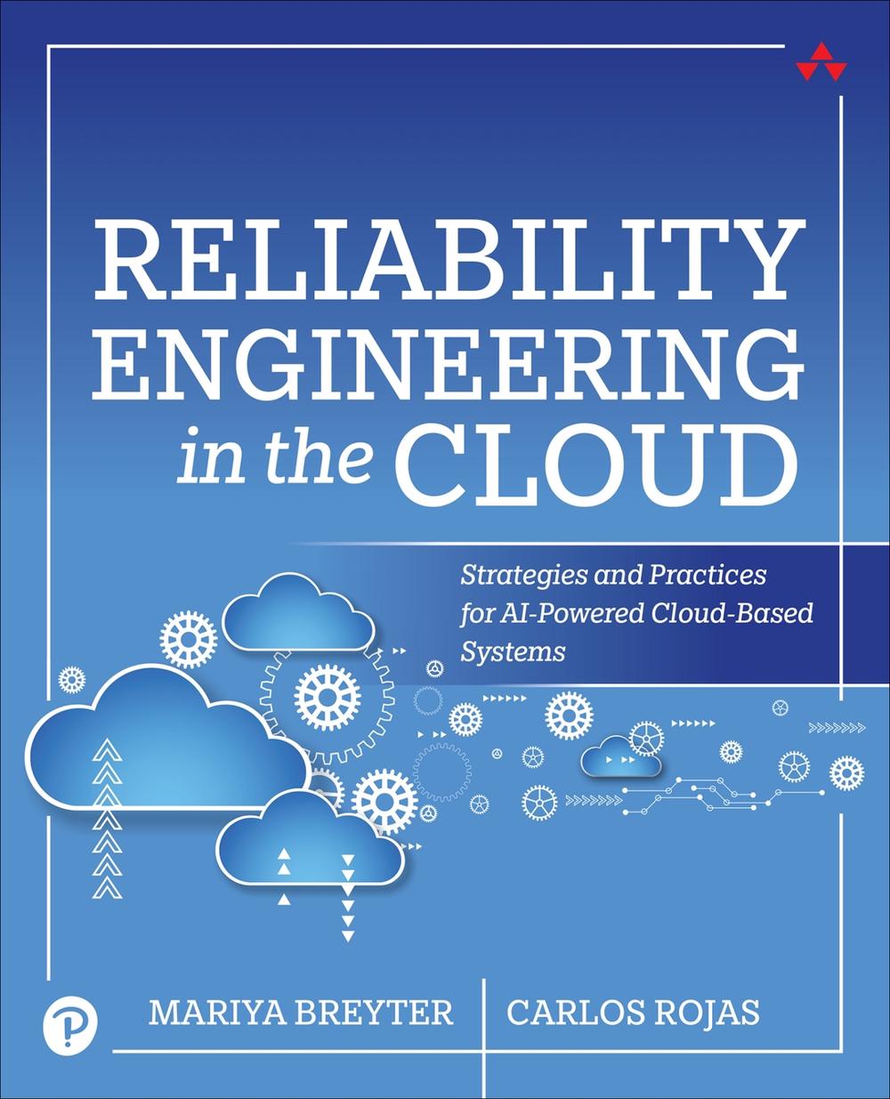 Reliability Engineering in the Cloud, 9780135395790