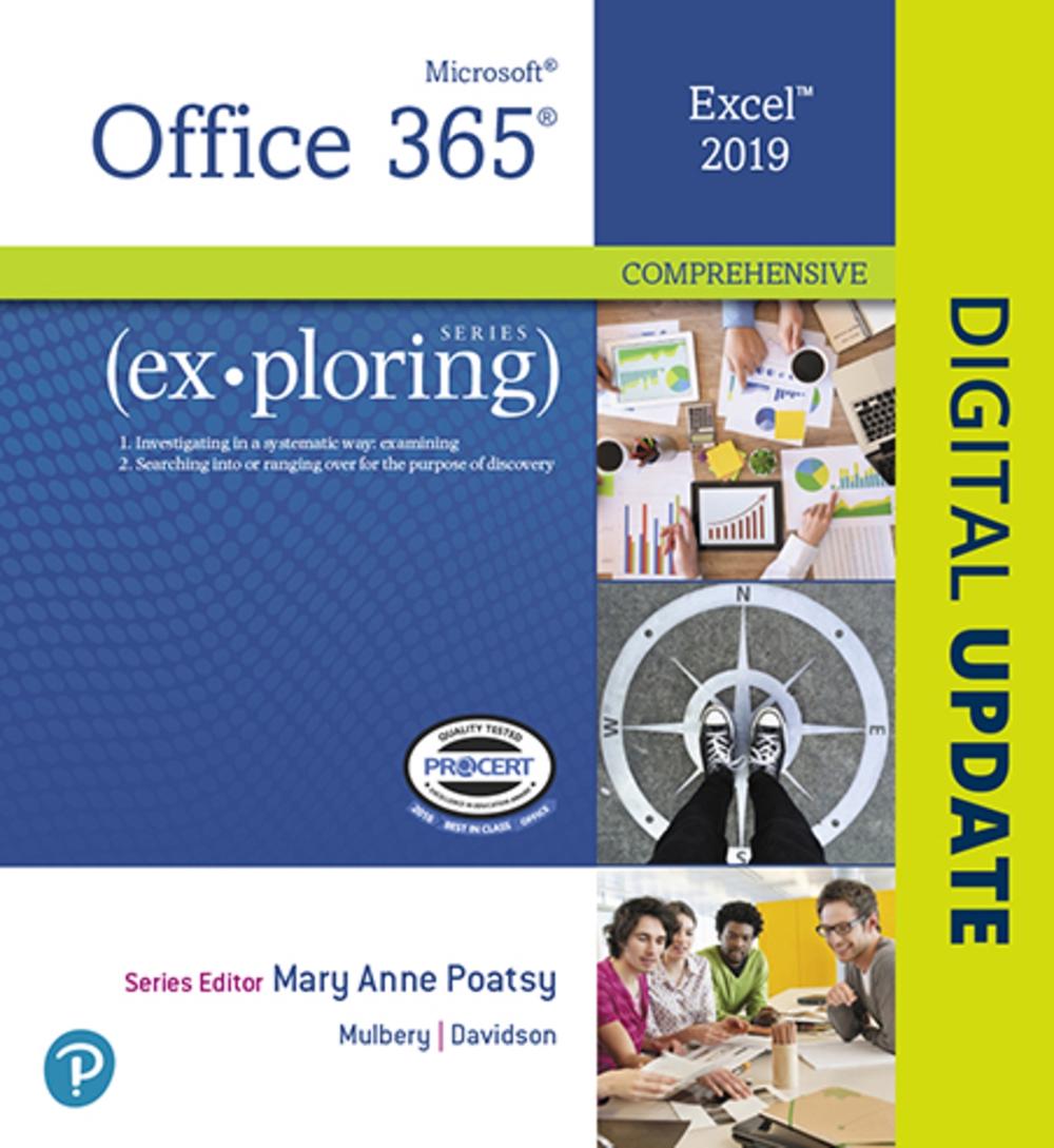 Exploring Microsoft Office Excel 2019 Comprehensive, 1st Edition by Keith Mulbery - ISBN: 9780135452752