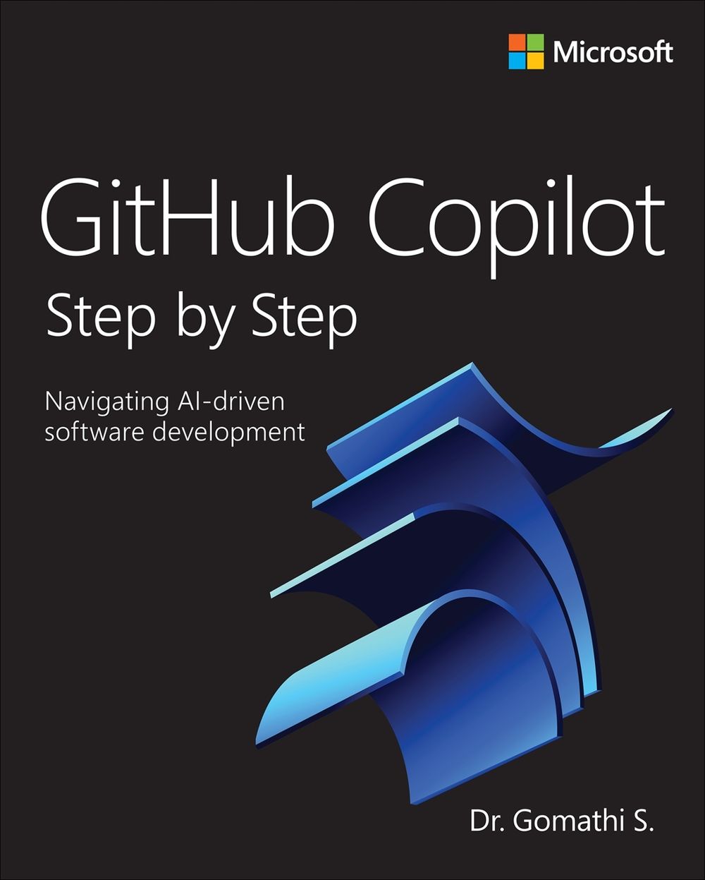 GitHub Copilot Step by Step by Gomathi S., Paperback, 9780135493045 ...