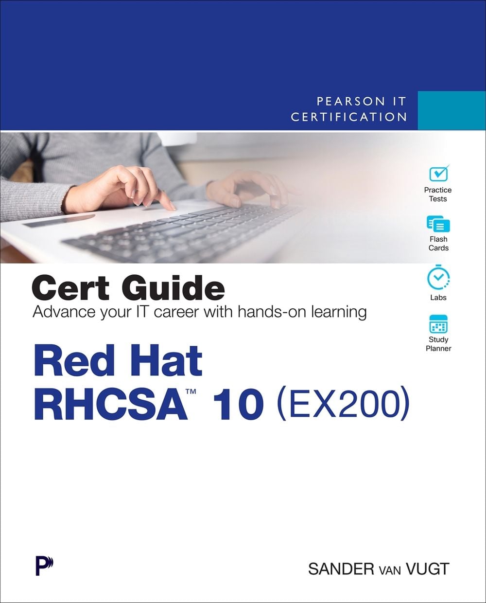 Red Hat RHCSA 10 Cert Guide by Sander van Vugt - ISBN: 9780135576663