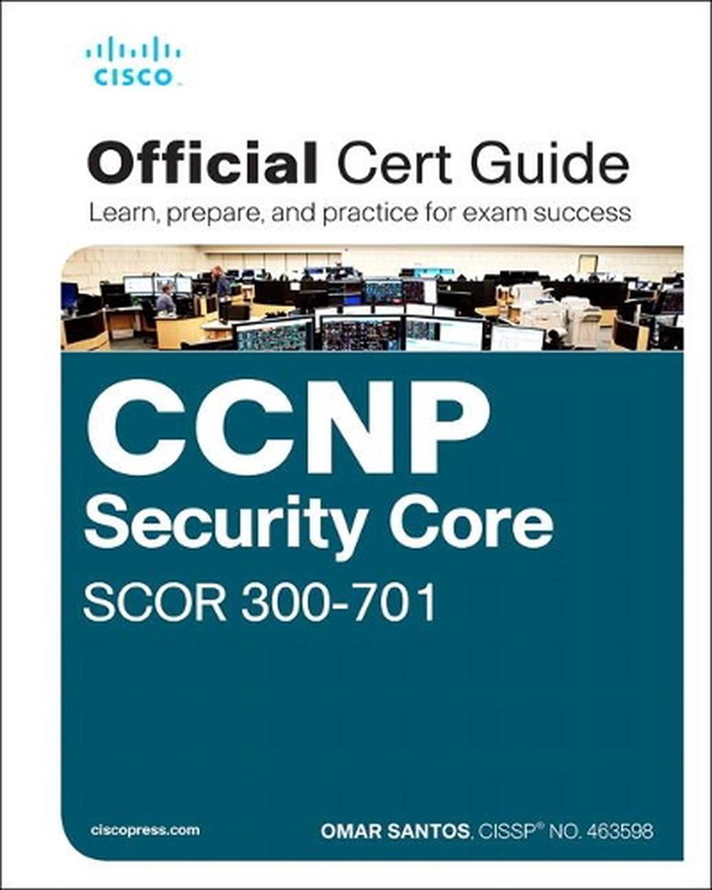 CCNP and CCIE Security Core SCOR 350-701 Official Cert Guide, 9780135971970