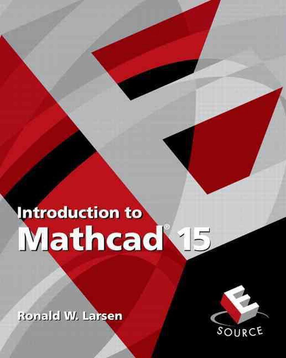 Introduction to Mathcad 15, 3rd Edition, 9780136025139