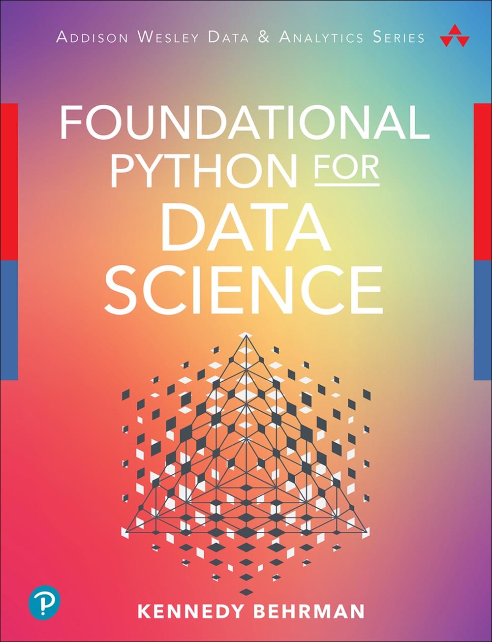 Foundational Python for Data Science, 9780136624356