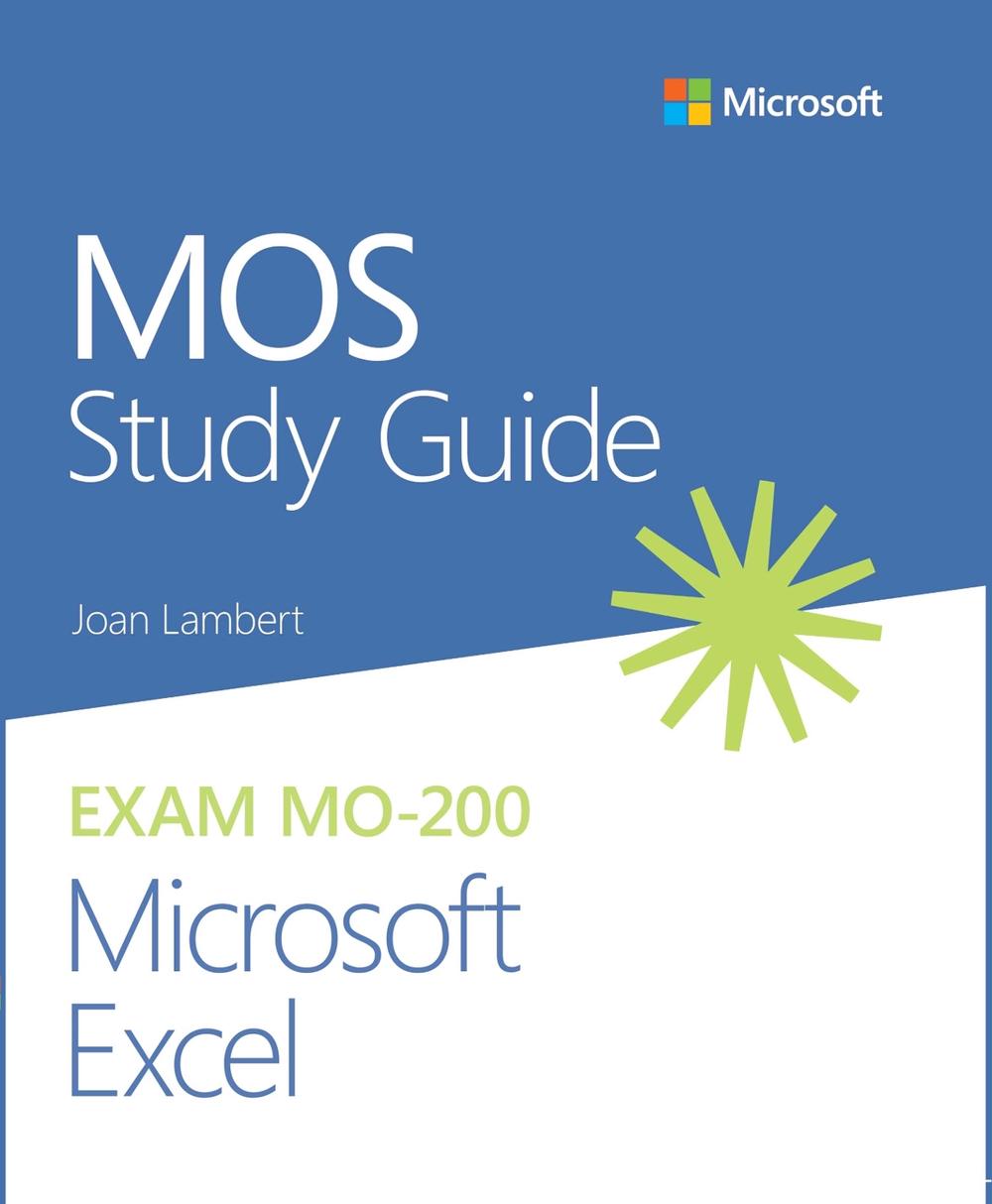 MOS Study Guide for Microsoft Excel Exam MO-200, 9780136627159