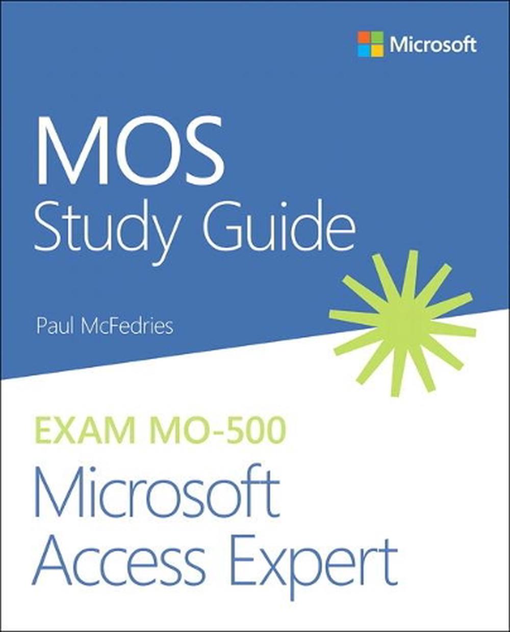 MOS Study Guide for Microsoft Access Expert Exam MO-500, 9780136628323