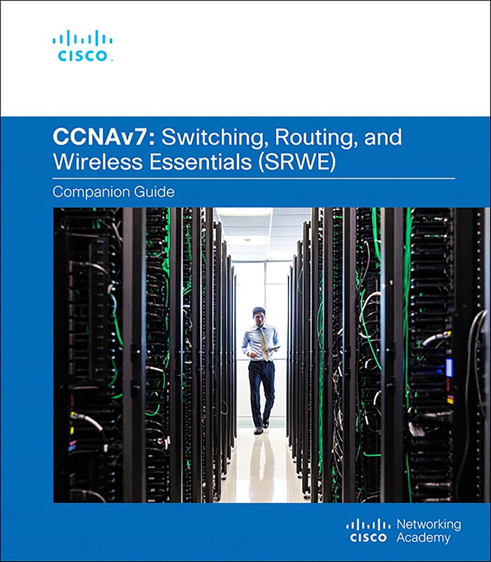 Switching, Routing, and Wireless Essentials Companion Guide (CCNAv7), 9780136729358