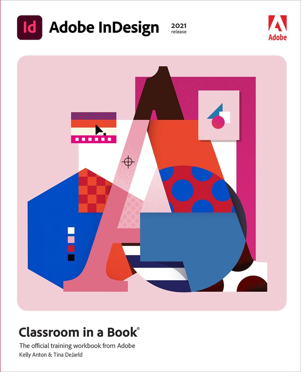 Adobe InDesign Classroom in a Book (2021 release), 1st Edition, 9780136870289