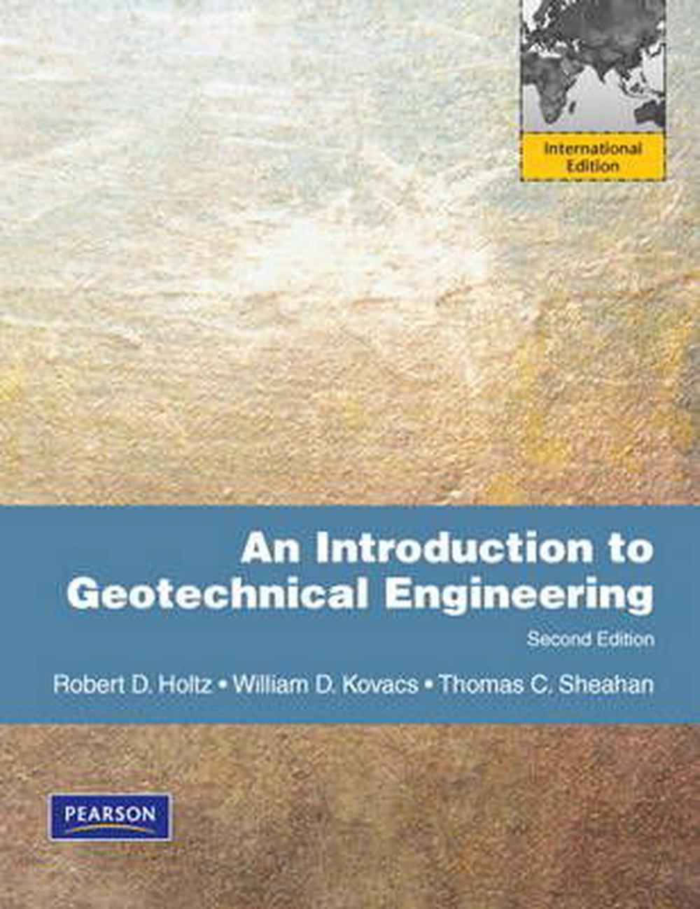 An Introduction to Geotechnical Engineering, International ed of 2nd revised ed Edition, 9780137011322