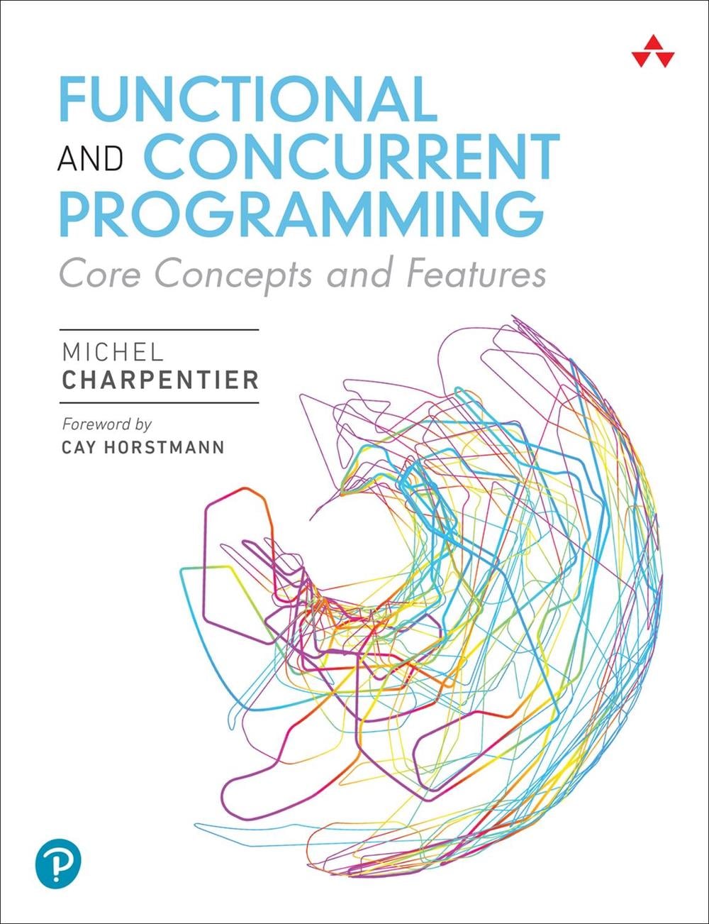 Functional and Concurrent Programming by Michel Charpentier - ISBN: 9780137466542