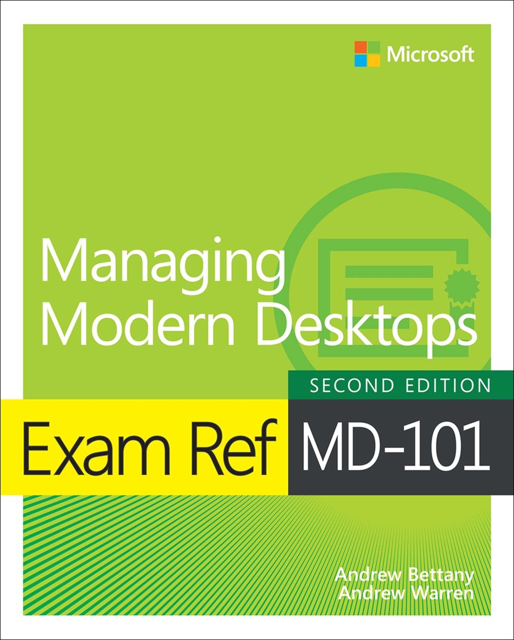 Exam Ref MD-101 Managing Modern Desktops, 9780137472956