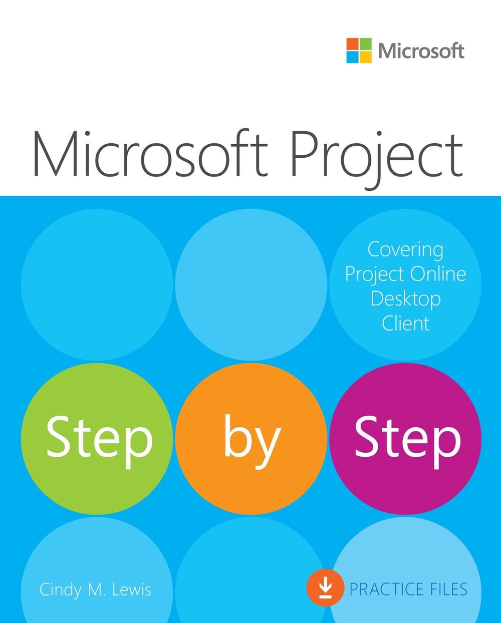 Microsoft Project Step by Step (covering Project Online Desktop Client), 9780137565054