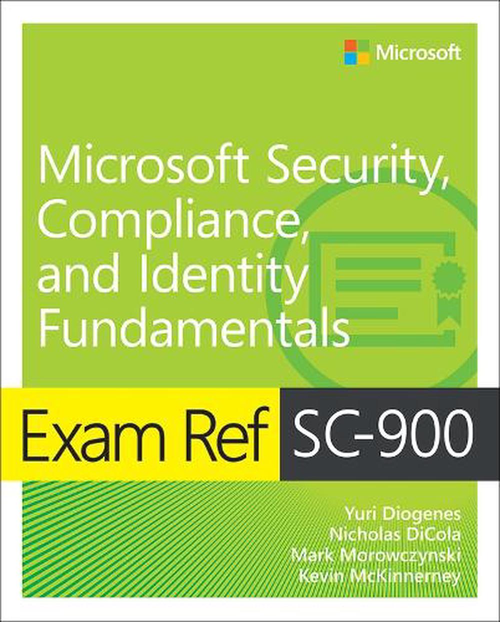 Exam Ref SC-900 Microsoft Security, Compliance, and Identity Fundamentals, 9780137568109