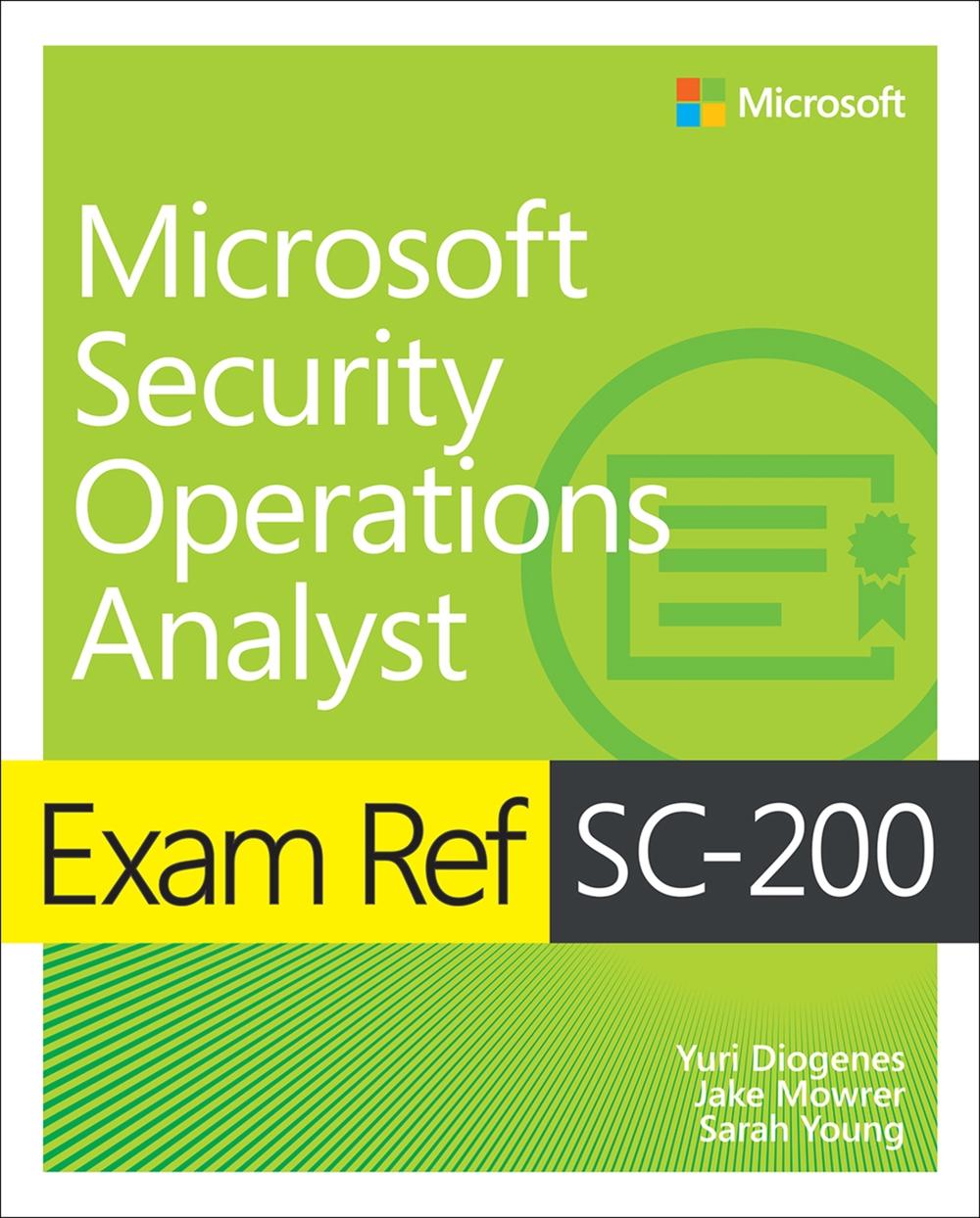 Exam Ref SC-200 Microsoft Security Operations Analyst, 9780137568352