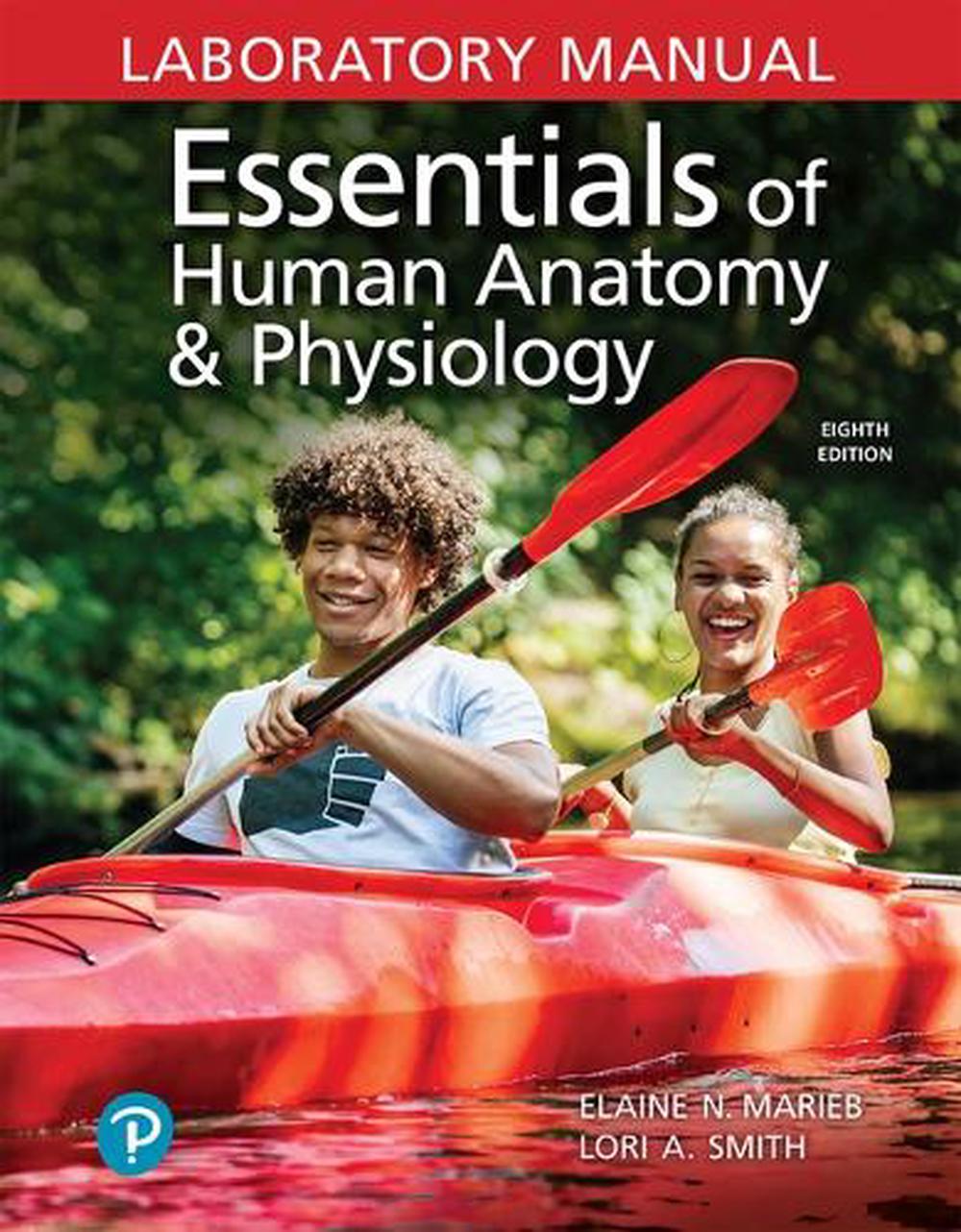 Essentials of Human Anatomy &amp; Physiology Laboratory Manual, 8th Edition by Elaine Marieb, Loose ...