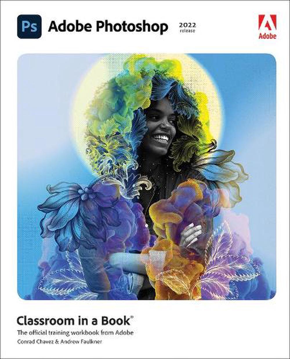Adobe Classroom in a Book (2022 Release) by Conrad Chavez