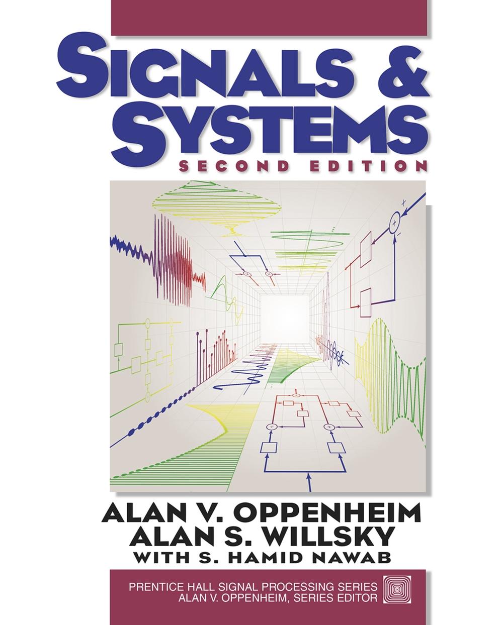Signals and Systems, 2nd Edition by Alan Oppenheim - ISBN: 9780138147570