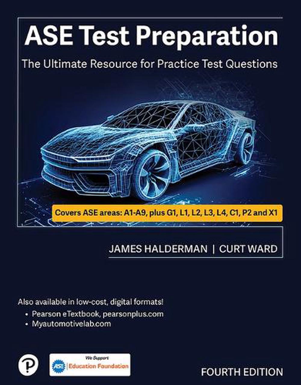 ASE Test Preparation, 4th Edition by James Halderman - ISBN: 9780138204112