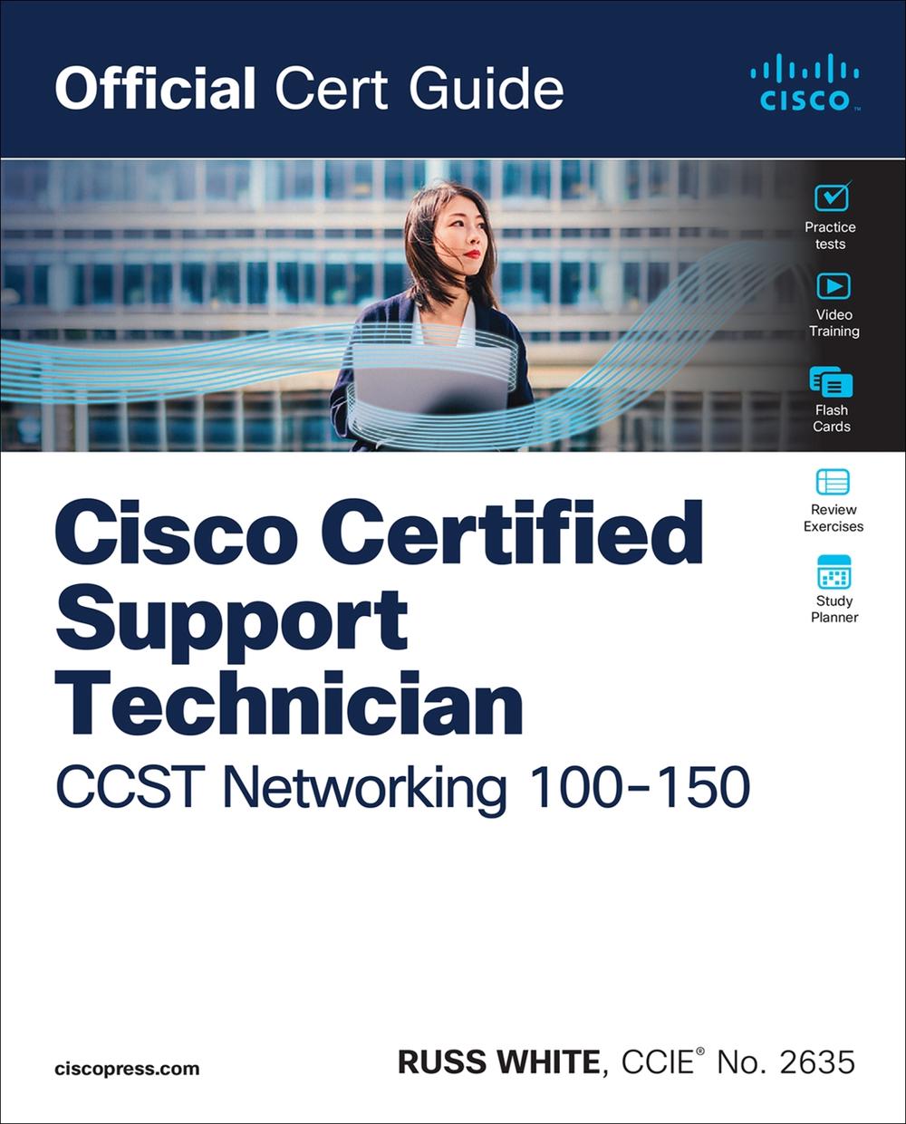 Cisco Certified Support Technician CCST Networking 100-150 Official Cert Guide, 9780138213428