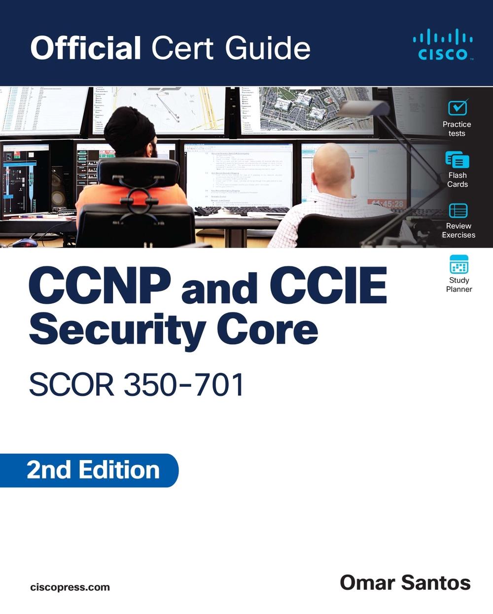 CCNP and CCIE  Security Core SCOR 350-701 Official Cert Guide, 9780138221263