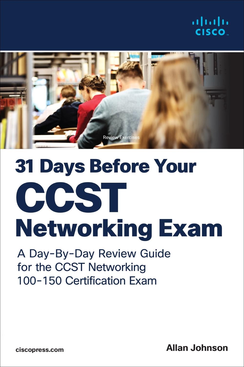 31 Days Before your Cisco Certified Support Technician (CCST) Networking 100-150 Exam, 9780138222918