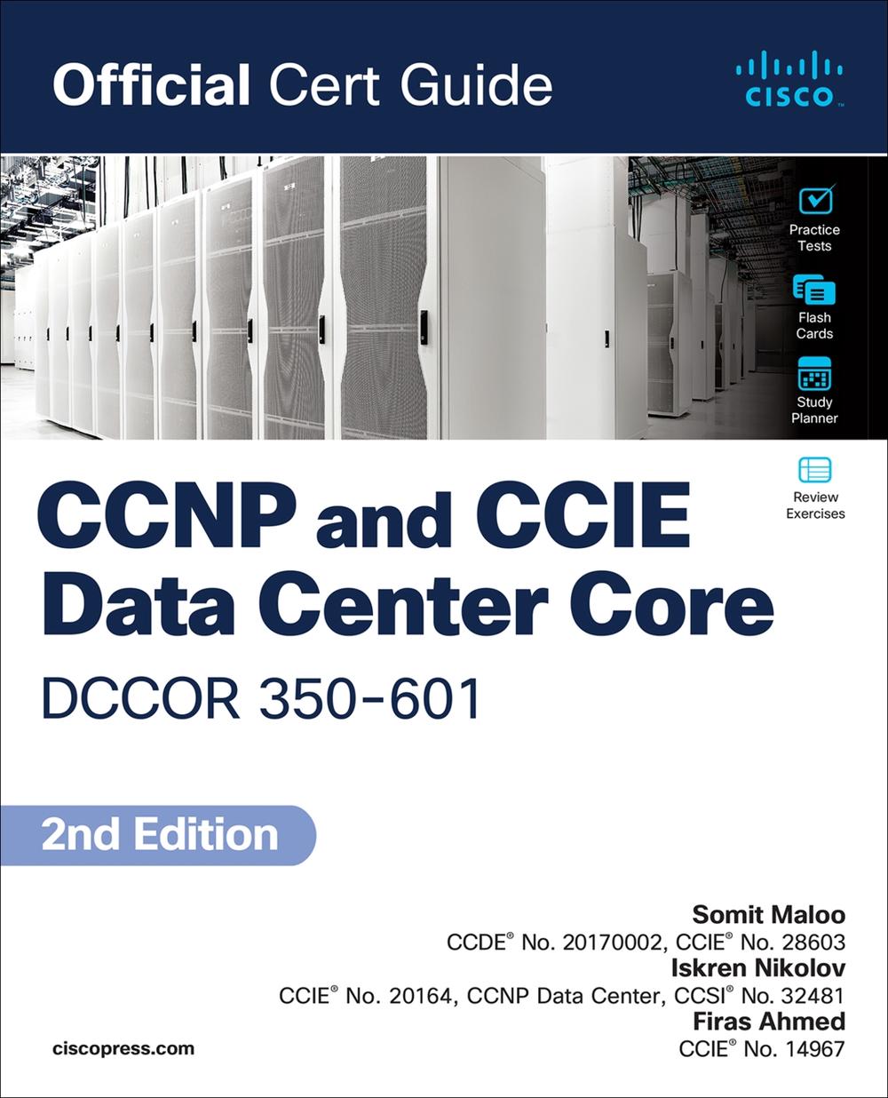 CCNP and CCIE Data Center  Core DCCOR 350-601 Official Cert Guide, 9780138228088