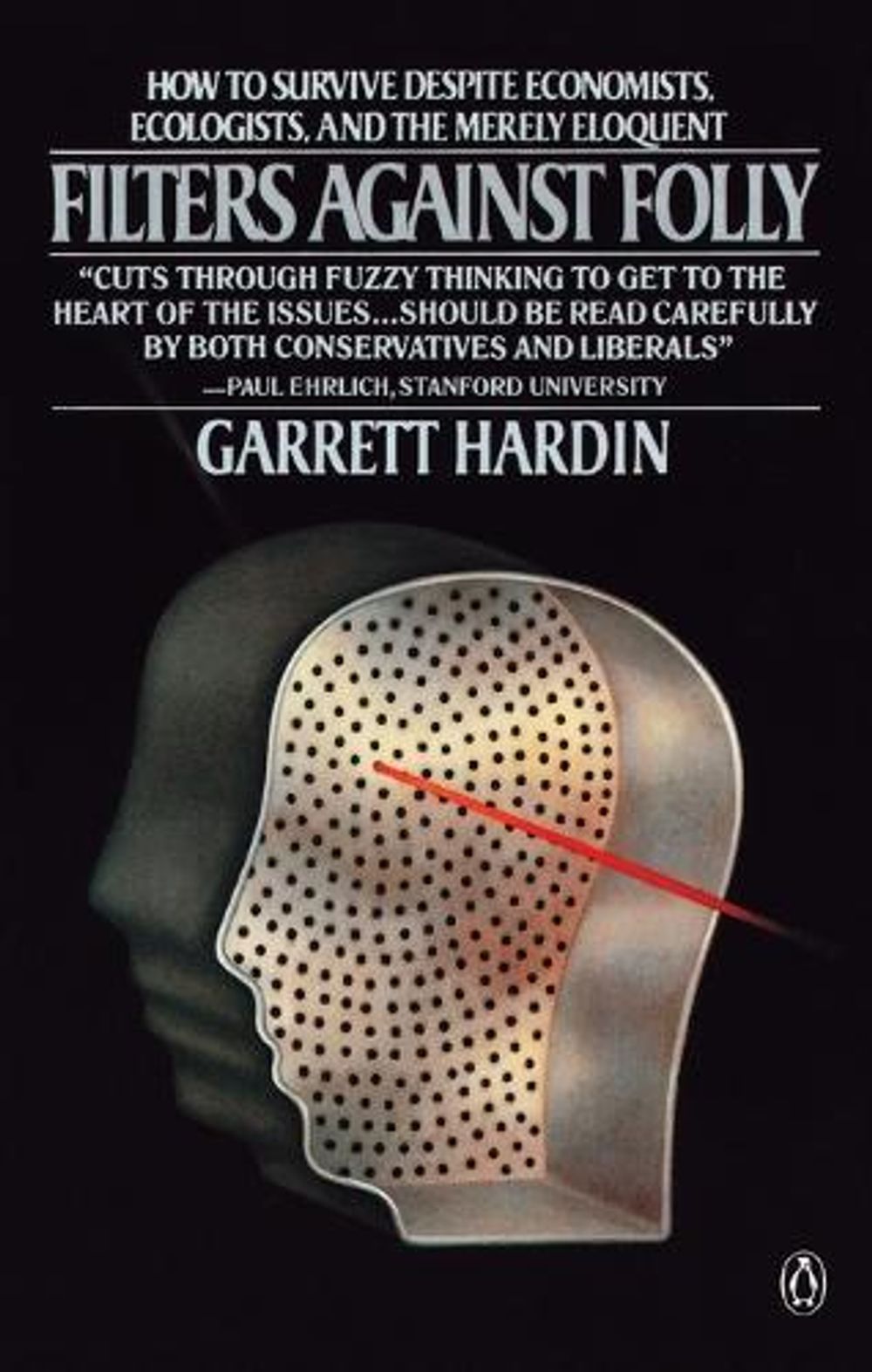Filters against Folly by Garrett Hardin - ISBN: 9780140077292