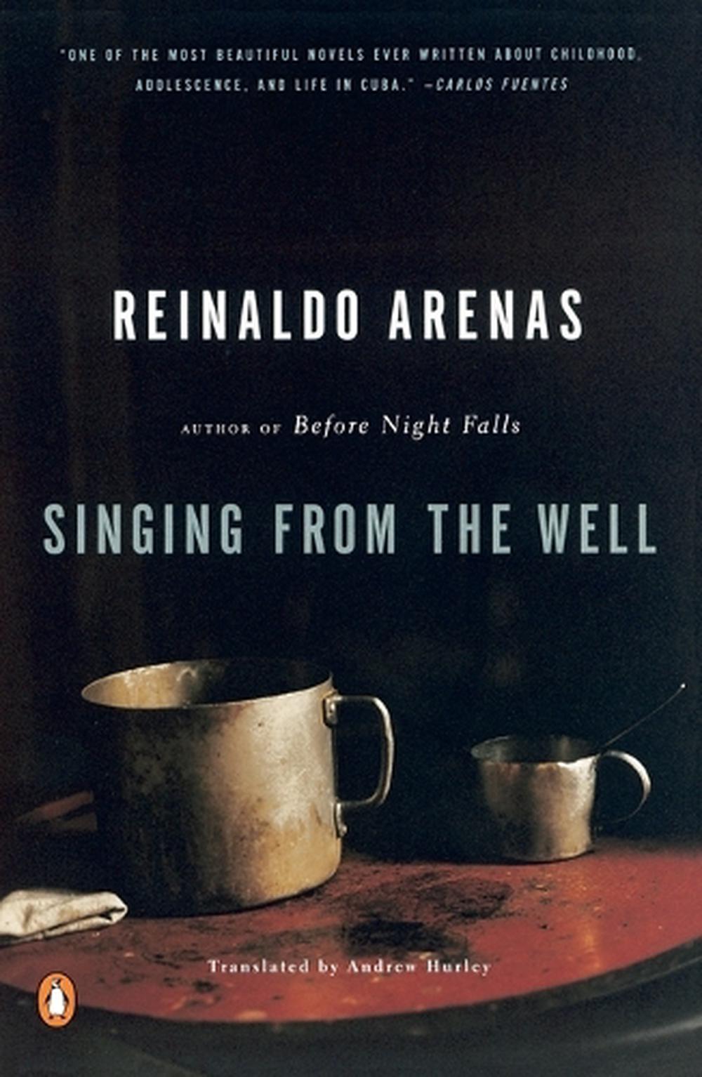 Singing from the Well by Reinaldo Arenas - ISBN: 9780140094442