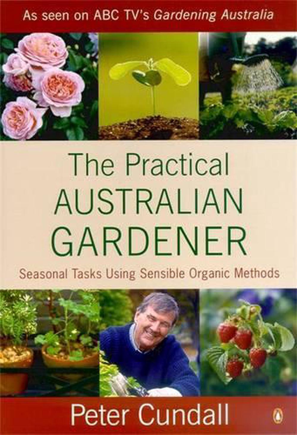 The Practical Australian Gardener, 9780140118315