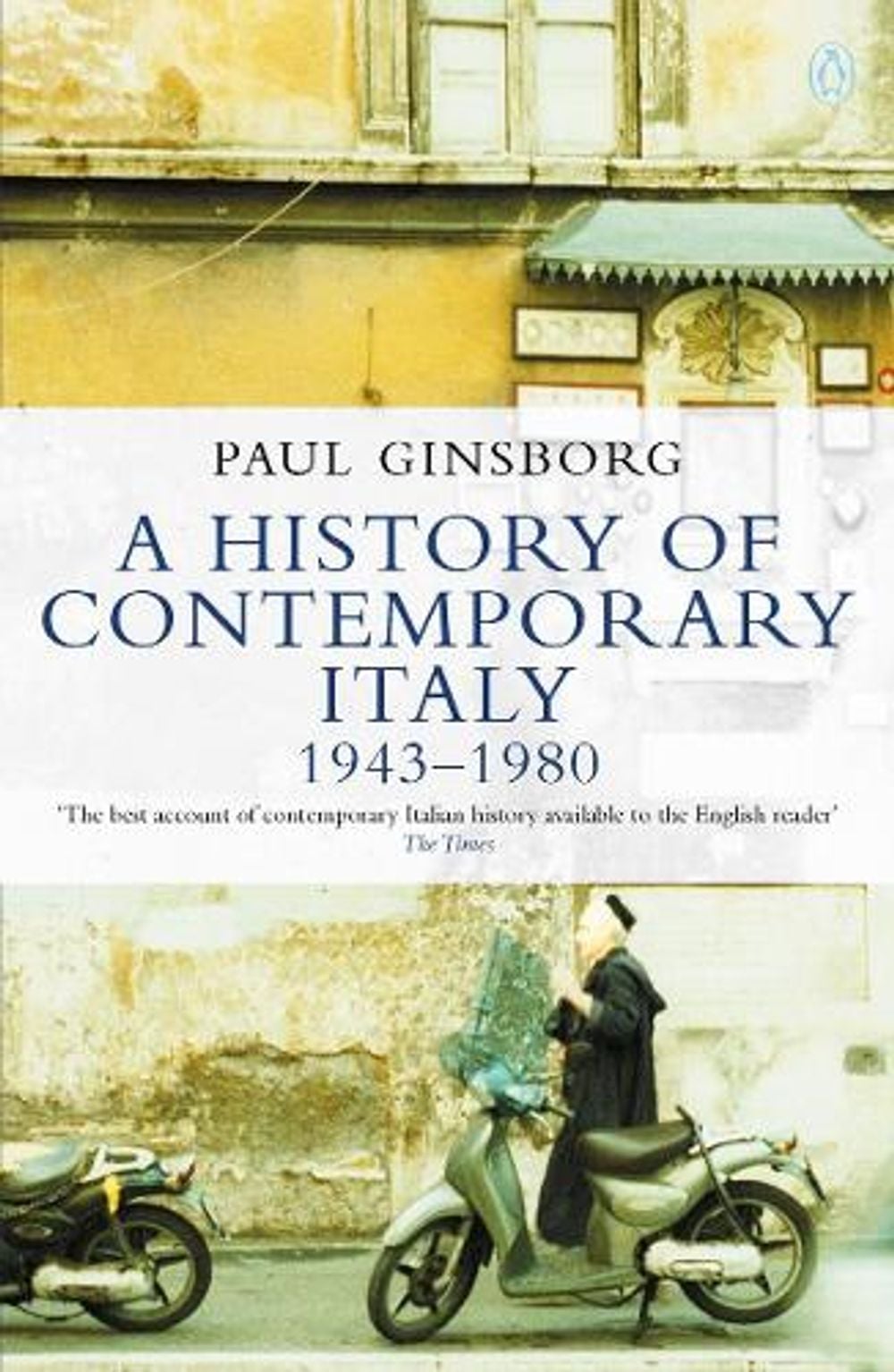 A History of Contemporary Italy by Paul Ginsborg - ISBN: 9780140124965