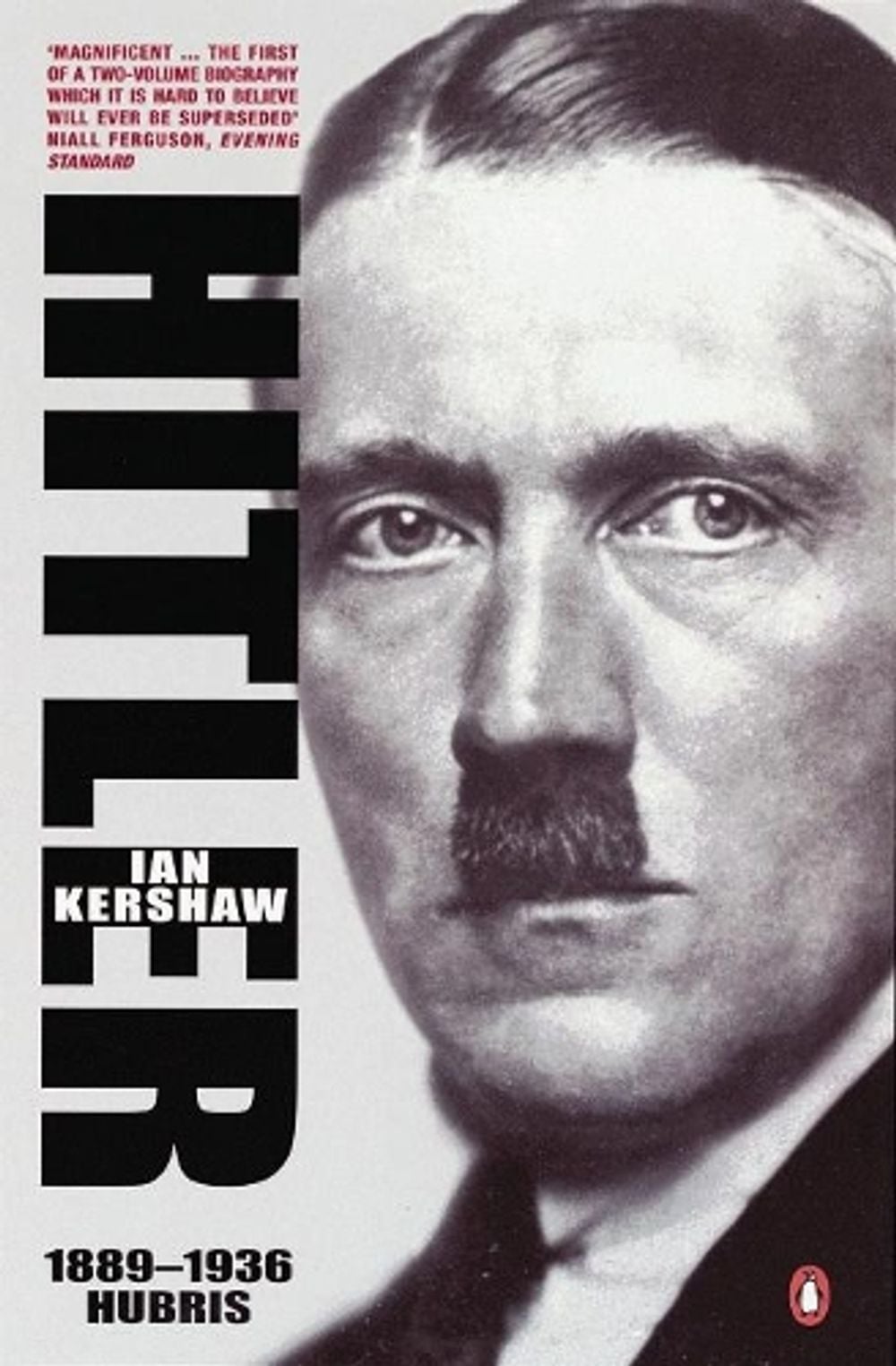 Hitler 1889-1936 by Ian Kershaw - ISBN: 9780140133639