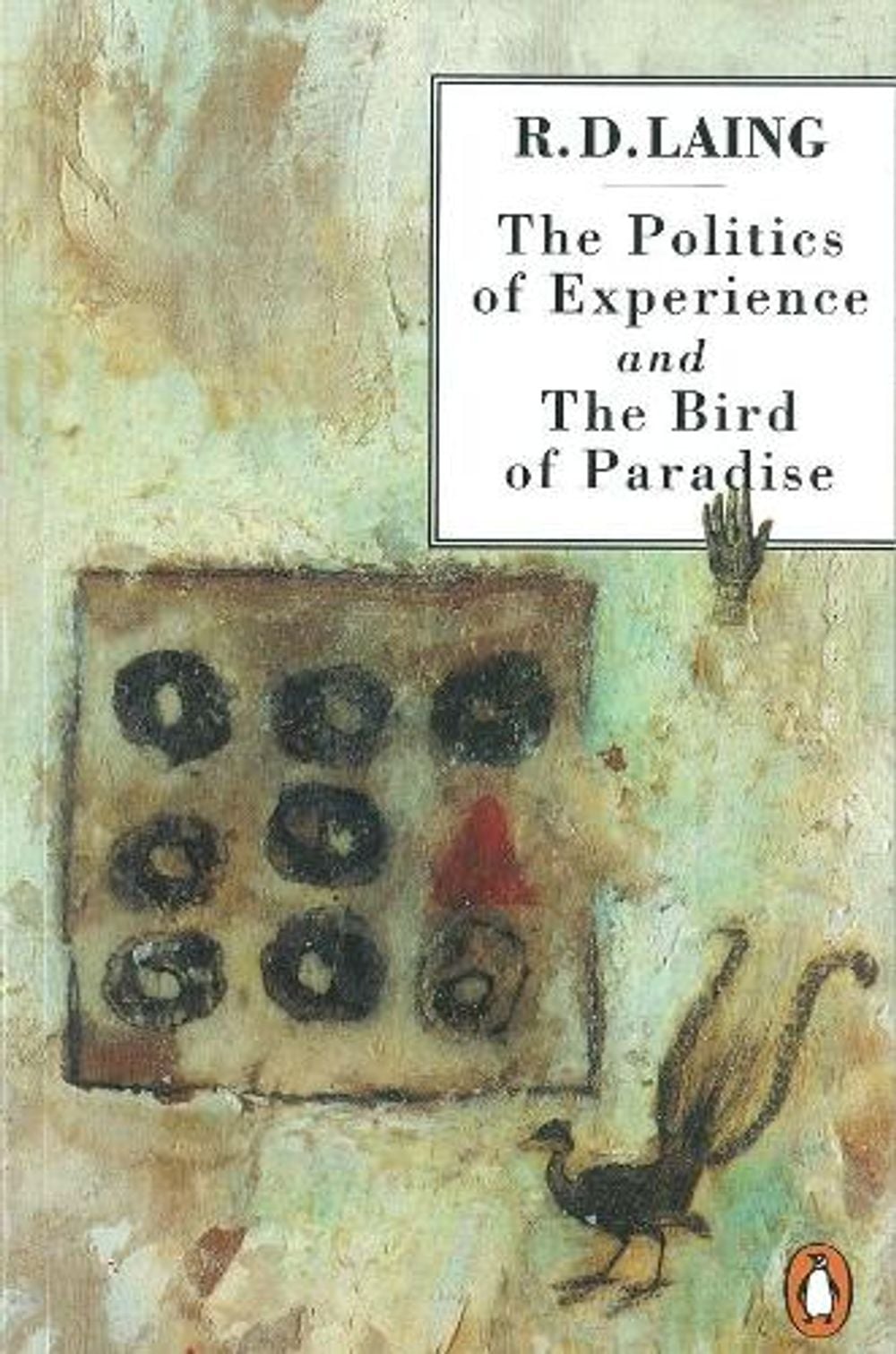 The Politics of Experience and The Bird of Paradise by R.D. Laing - ISBN: 9780140134865