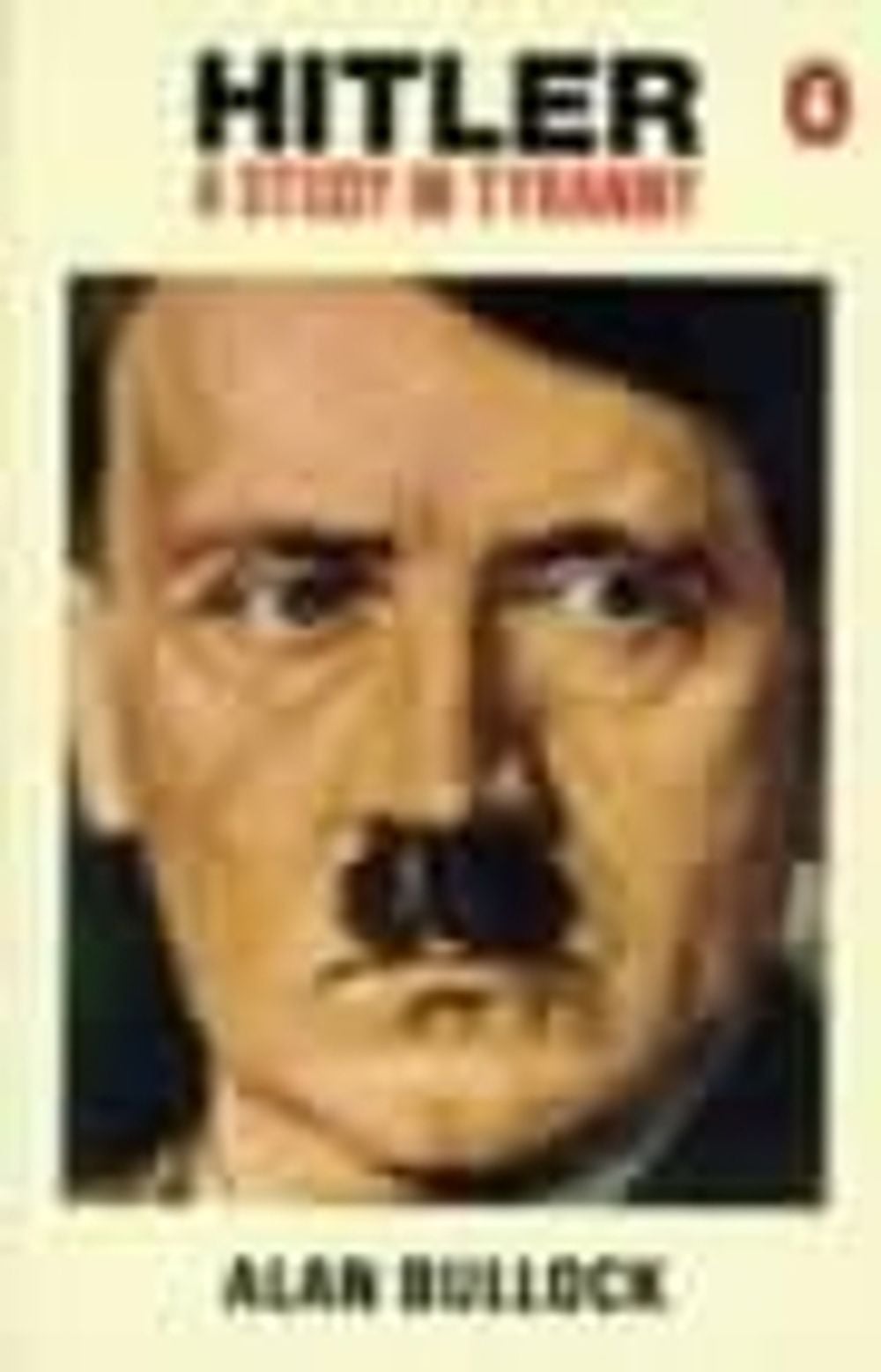 Hitler by Alan Bullock - ISBN: 9780140135640