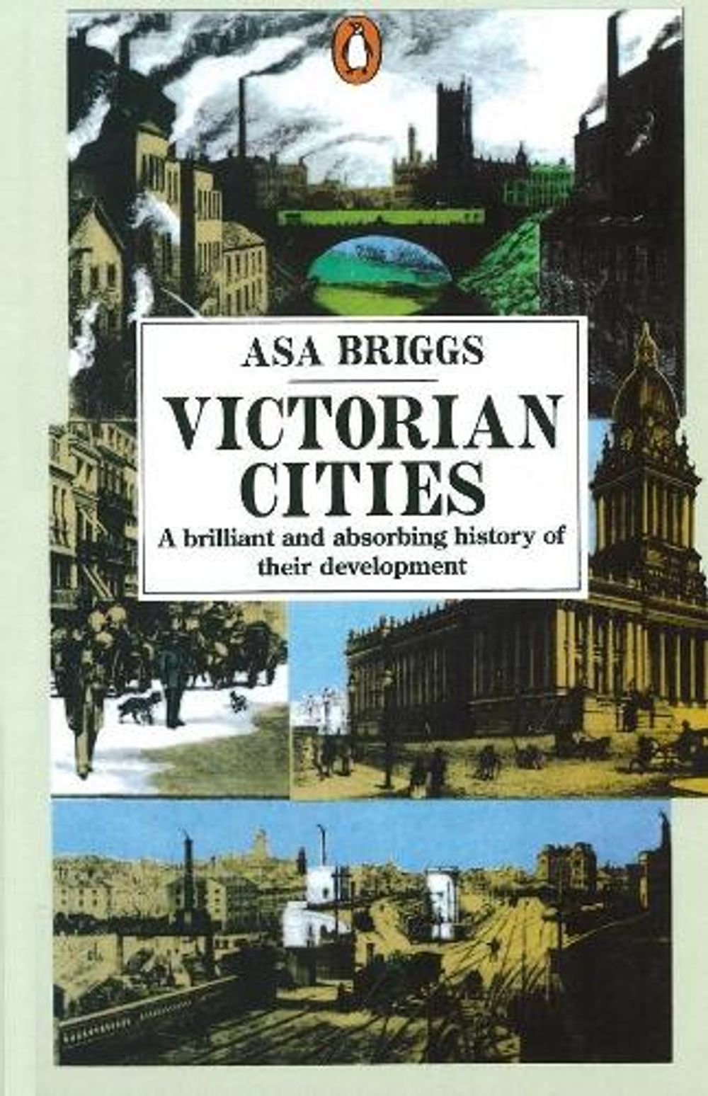 Victorian Cities by Asa Briggs - ISBN: 9780140135824