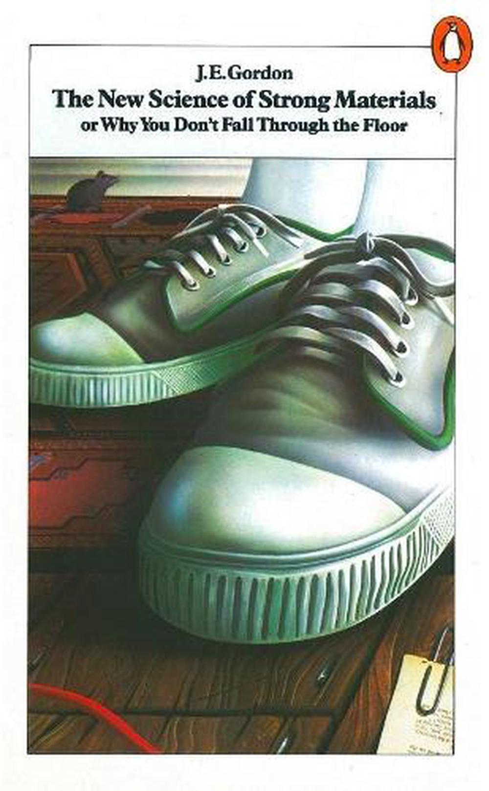 The New Science of Strong Materials, 9780140135978