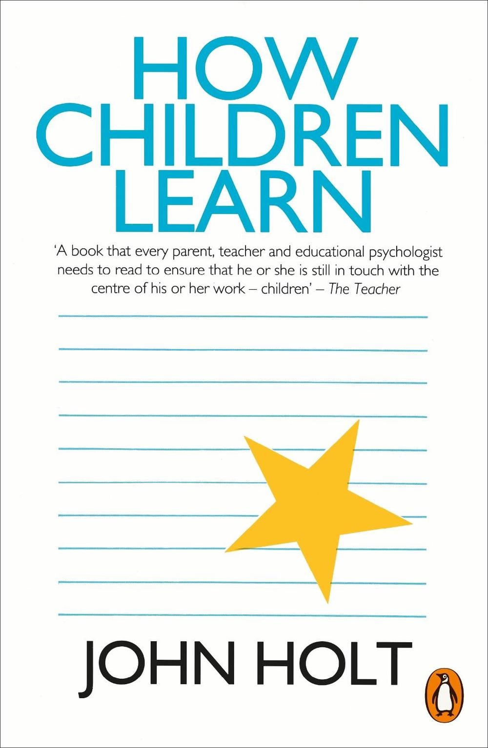 How Children Learn by John Holt - ISBN: 9780140136005