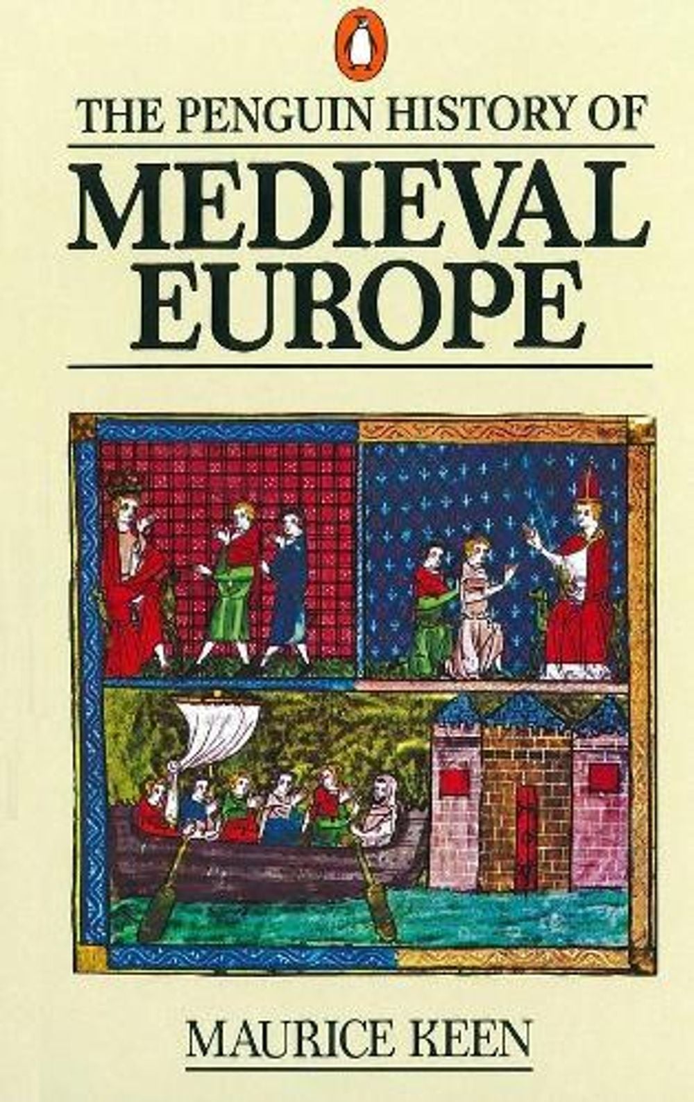 The Penguin History of Medieval Europe by Maurice Keen - ISBN: 9780140136302