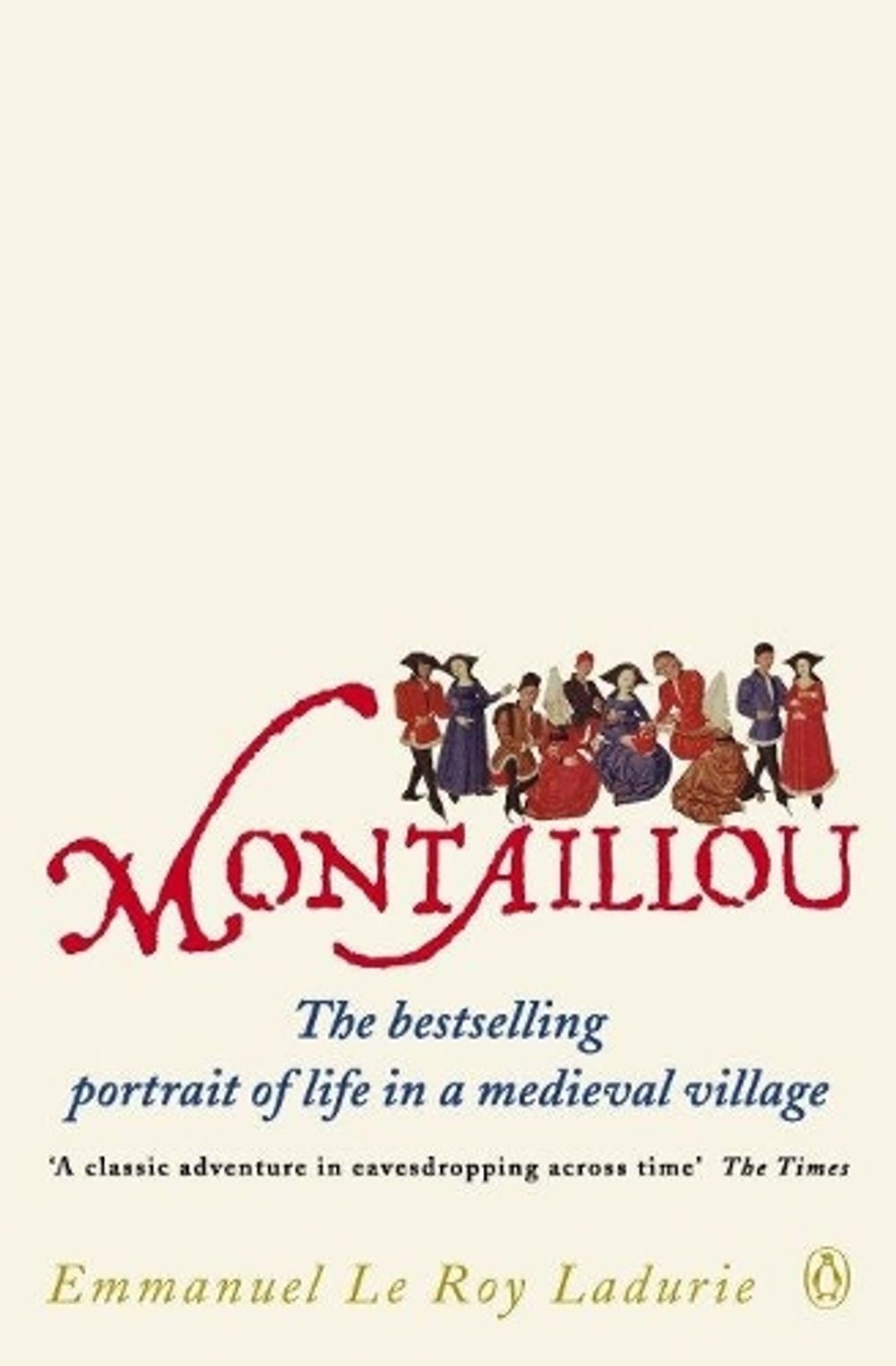 Montaillou by Emmanuel Le Roy Ladurie - ISBN: 9780140137002