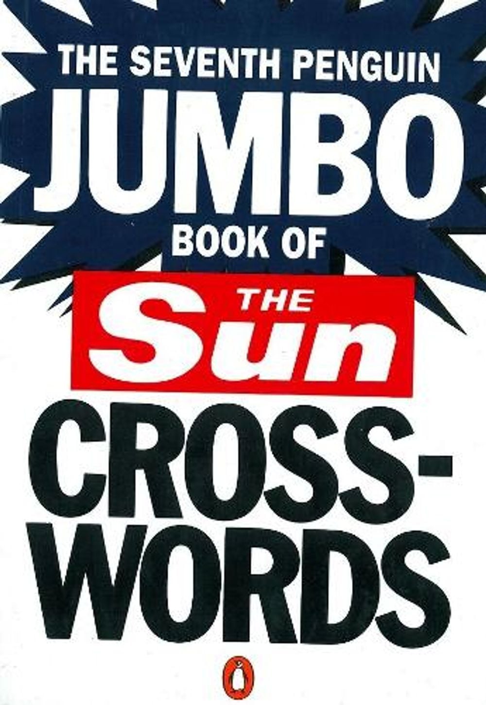 The Seventh Penguin Jumbo Book of The Sun Crosswords by None - ISBN: 9780140152012