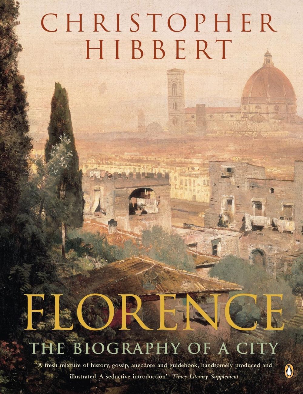Florence by Christopher Hibbert - ISBN: 9780140166446