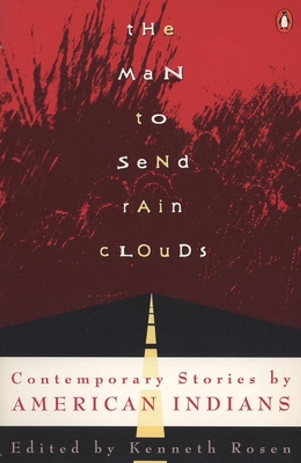 The Man to Send Rain Clouds by Kenneth Rosen - ISBN: 9780140173178