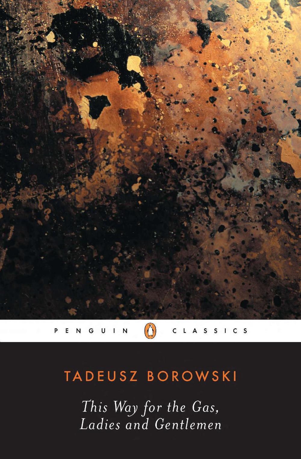 This Way for the Gas, Ladies and Gentlemen by Tadeusz Borowski - ISBN: 9780140186246