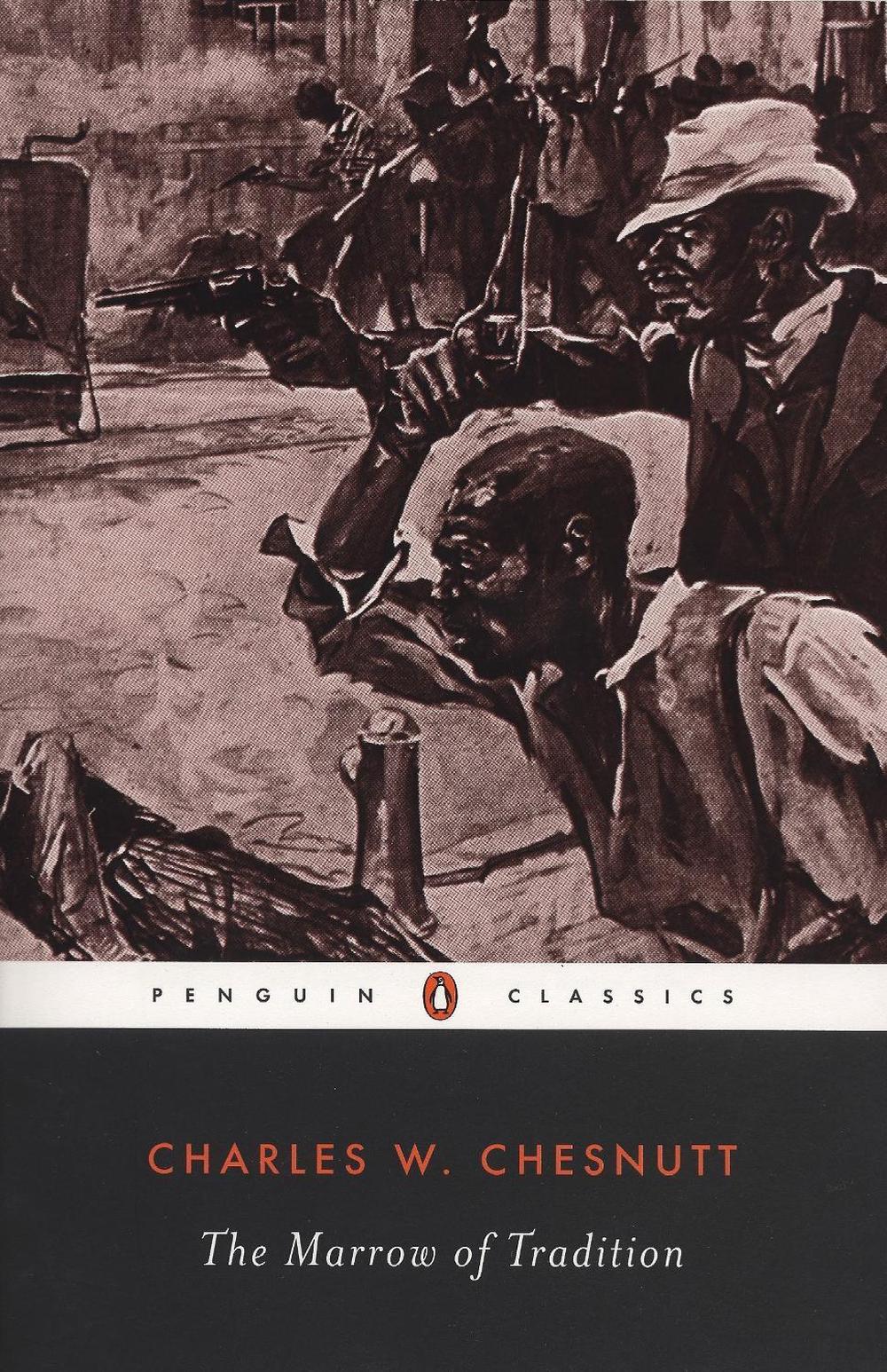 The Marrow of Tradition by Charles W. Chesnutt - ISBN: 9780140186864
