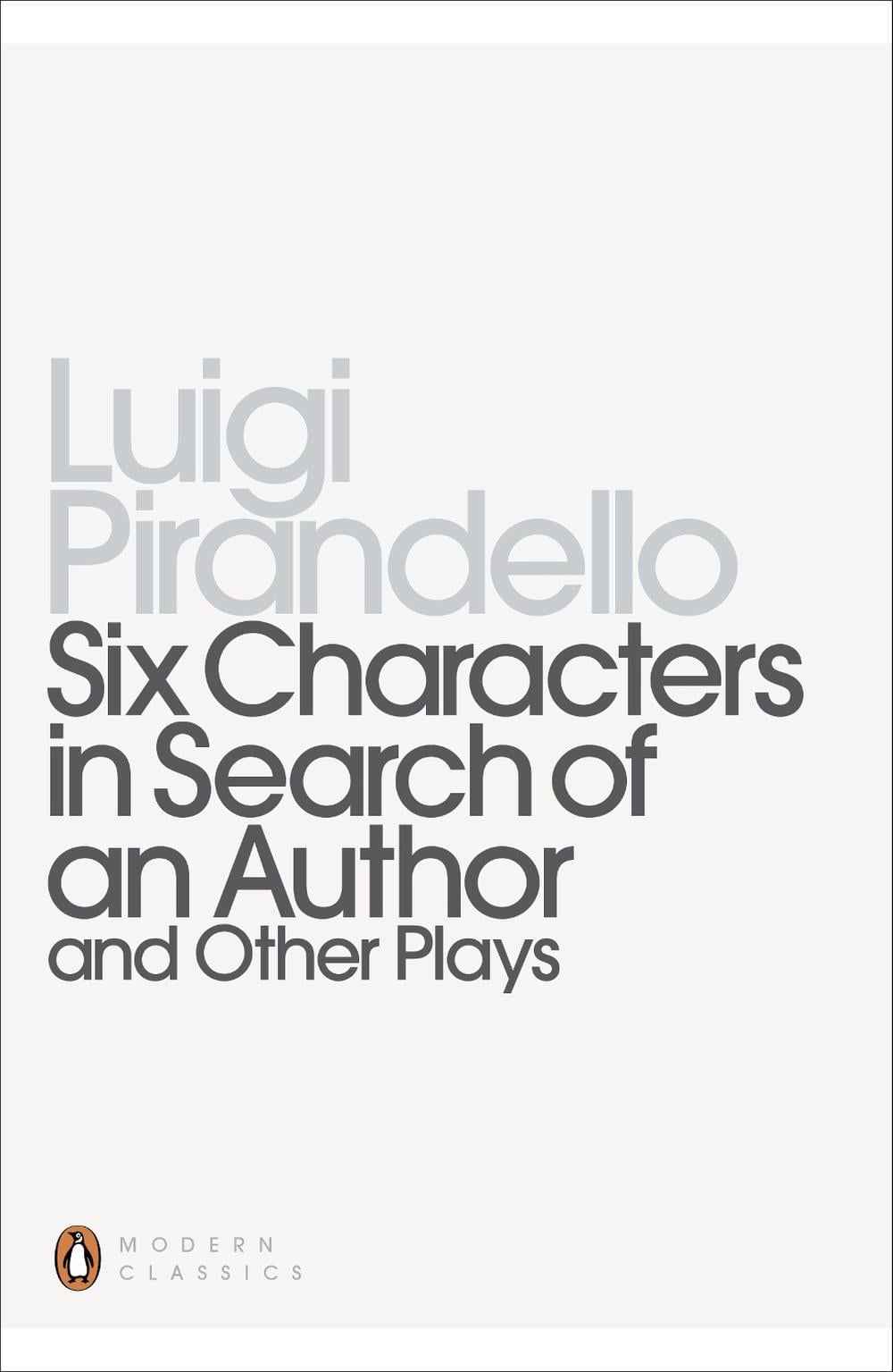 Six Characters in Search of an Author and Other Plays by Luigi Pirandello - ISBN: 9780140189223