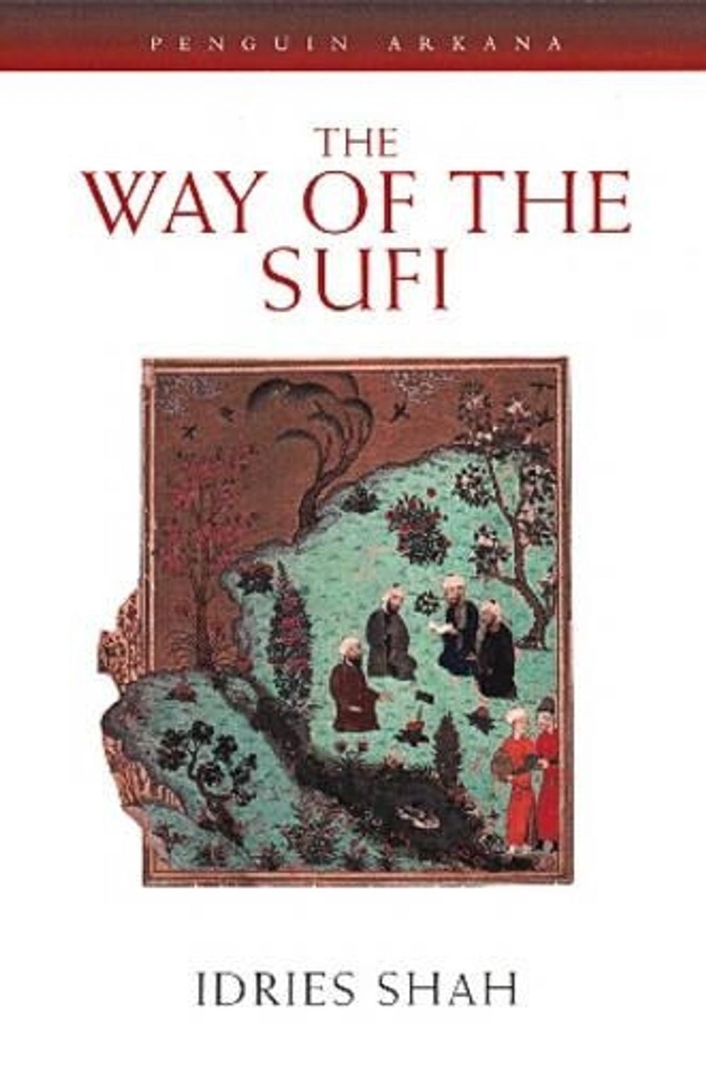 The Way of the Sufi by Idries Shah - ISBN: 9780140192520