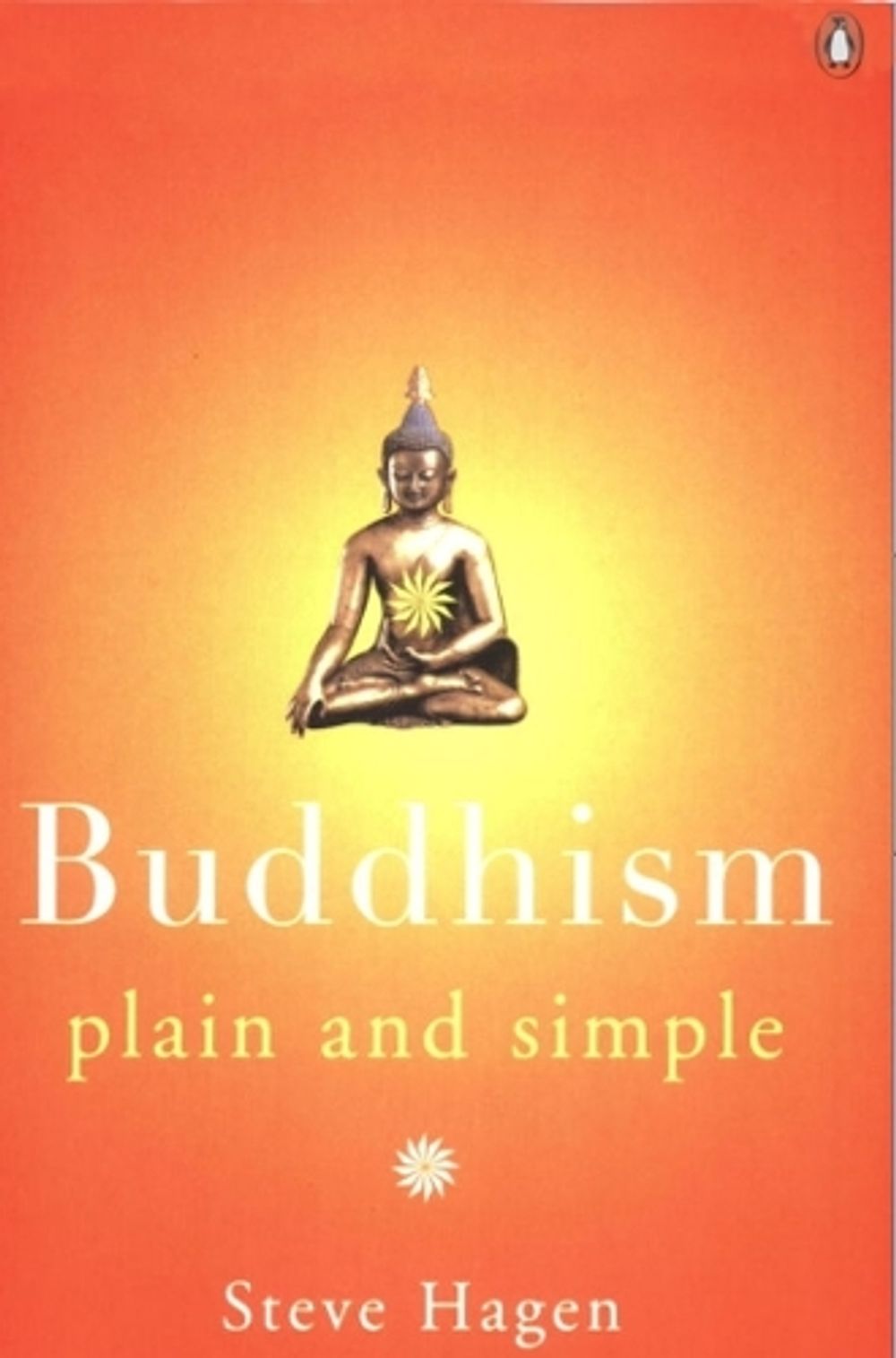 Buddhism Plain and Simple by Steve Hagen - ISBN: 9780140195965