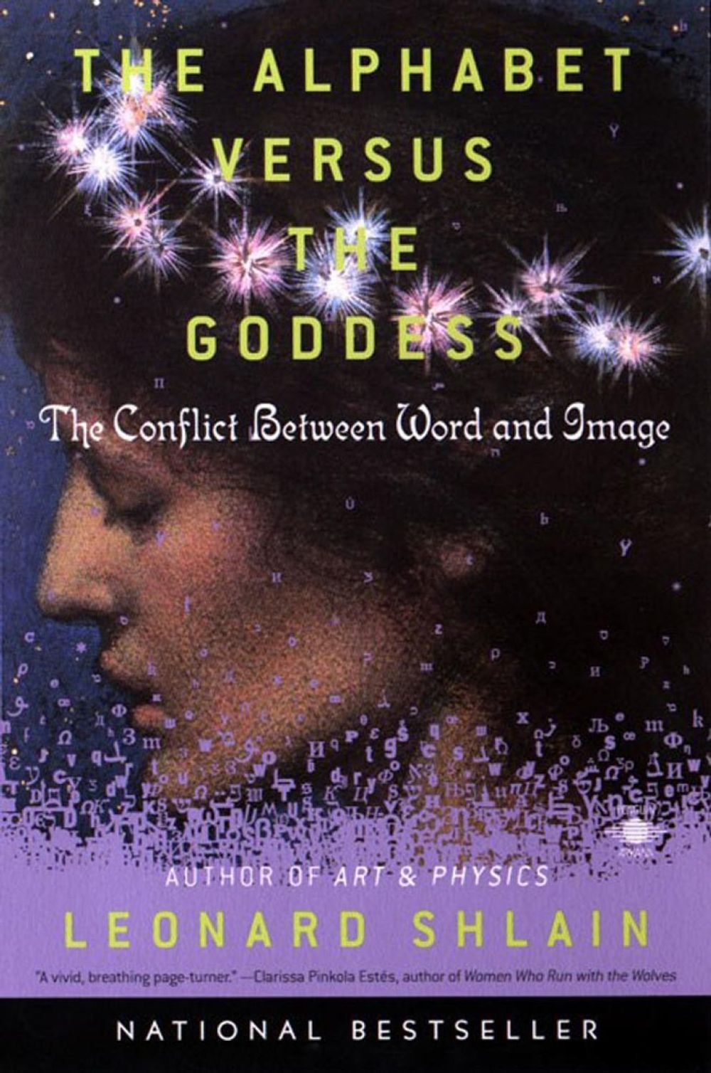 The Alphabet versus The Goddess by Leonard Shlain - ISBN: 9780140196016