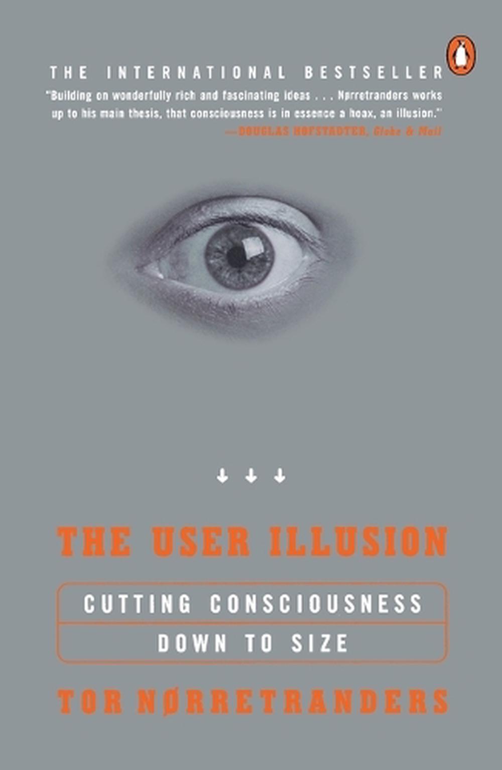 The User Illusion by Tor Norretranders - ISBN: 9780140230123