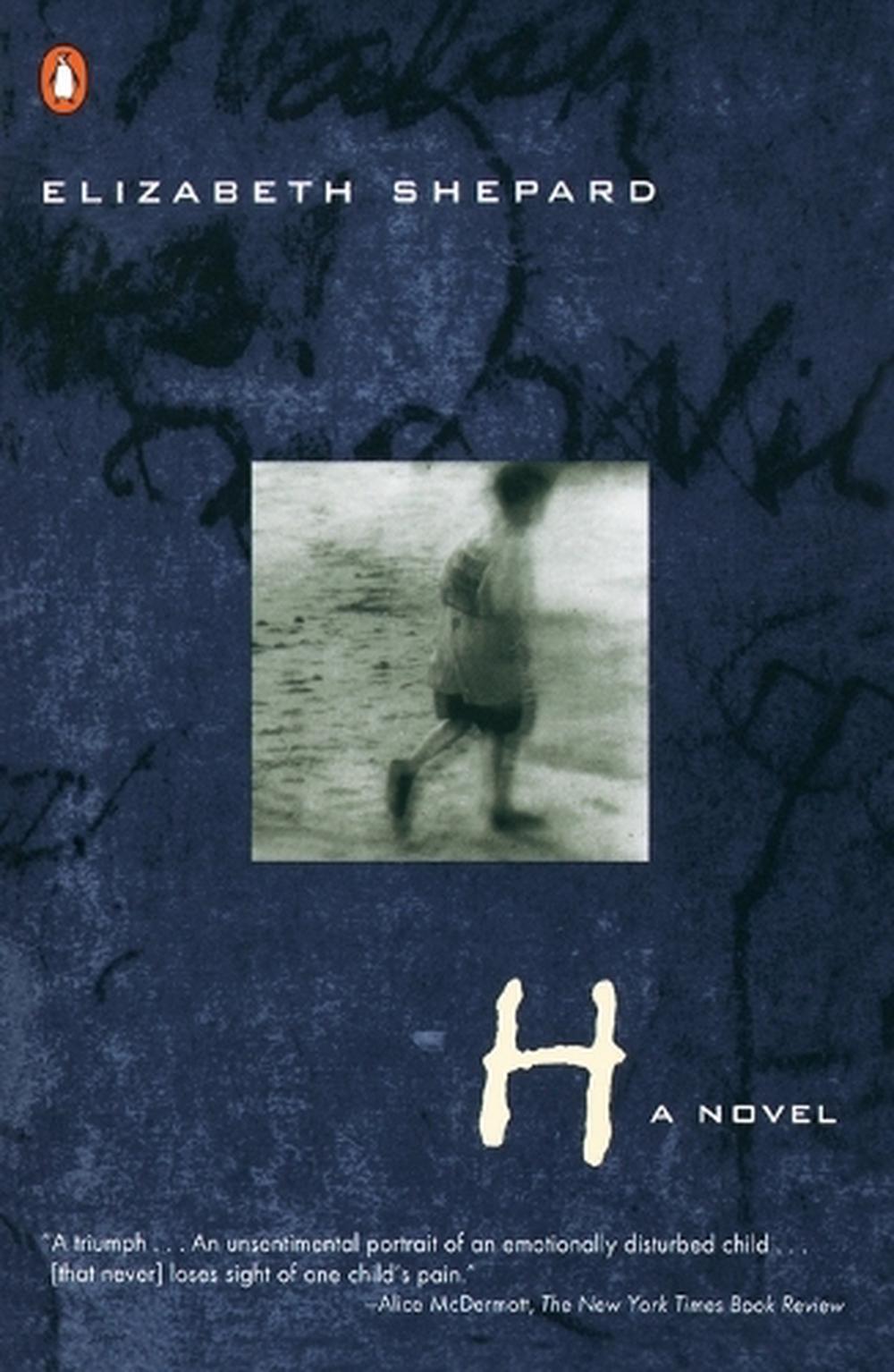 H by Elizabeth Shepard - ISBN: 9780140243895