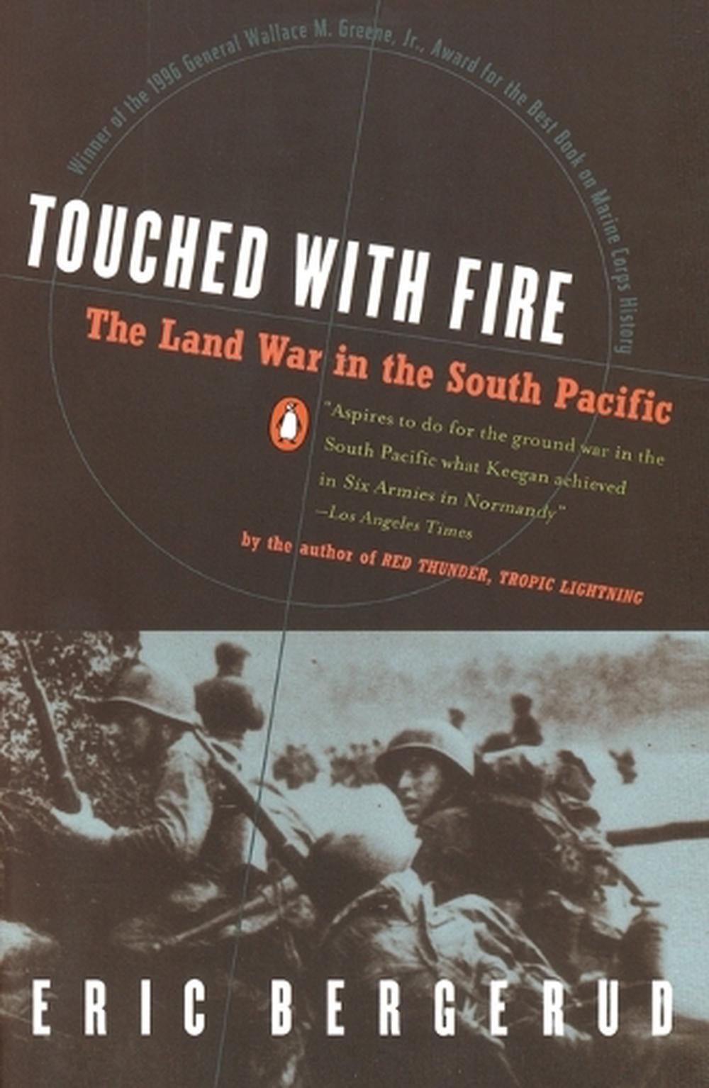 Touched with Fire by Eric M. Bergerud - ISBN: 9780140246964