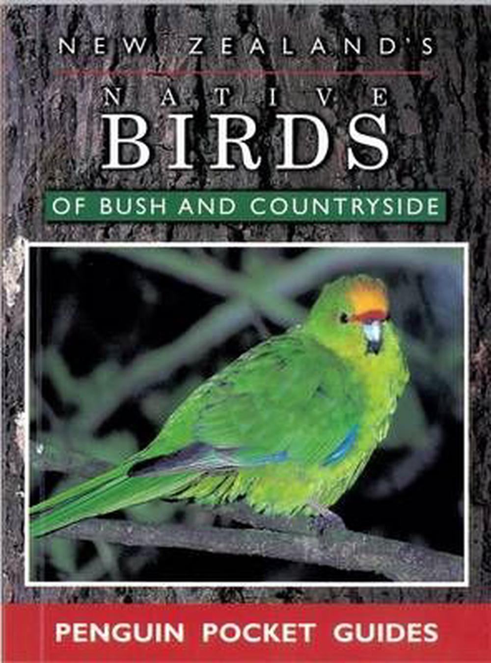 New Zealand's Native Birds of Bush & Countryside, 9780140260106